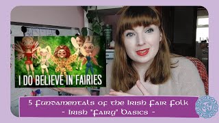 5 Fundamentals of the Irish Fair Folk - Irish "Fairy" Basics | Irish Folklore