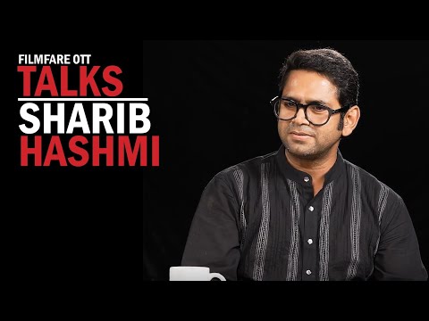 Don't Miss Sharib Hashmi's Explosive Filmfare OTT Talk