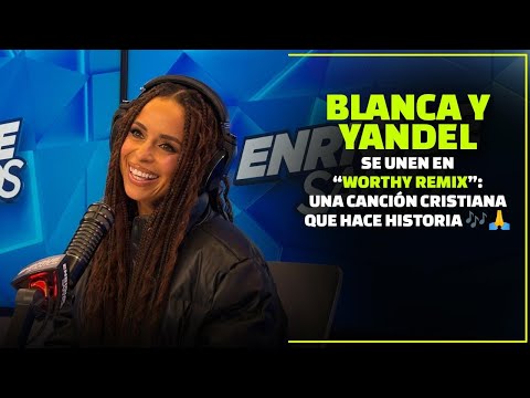 Blanca y Yandel se Unen en “Worthy Remix”: Una Canción Cristiana que Hace Historia 🎶🙏✨