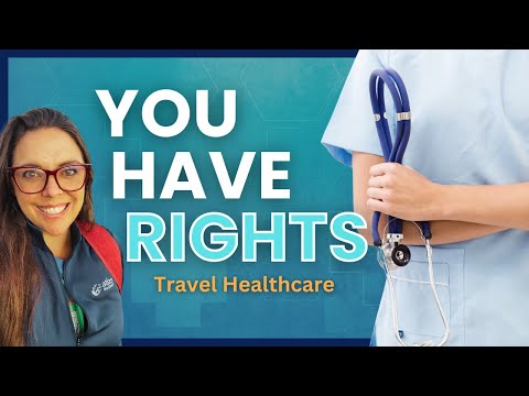 Your Rights as a Travel Healthcare Professional (Travel Nurse & Allied)