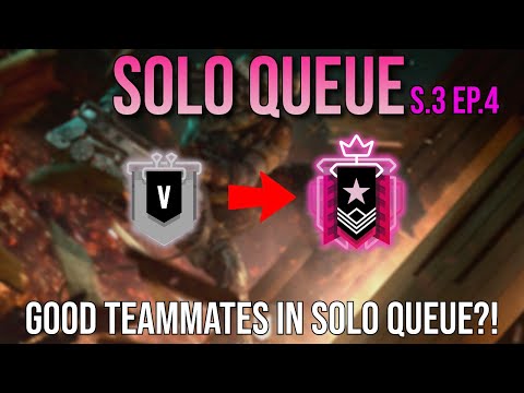 When you actually get good teammates in solo queue (Solo to Champ S3 Ep. 4) - Rainbow Six Siege