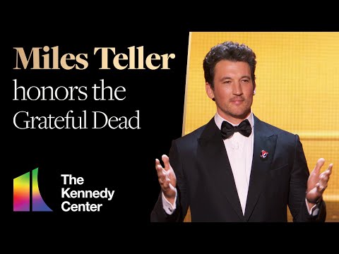 Miles Teller honors the Grateful Dead | 2024 Kennedy Center Honors