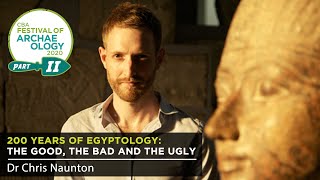 200 years of Egyptology: the good, the bad and the ugly