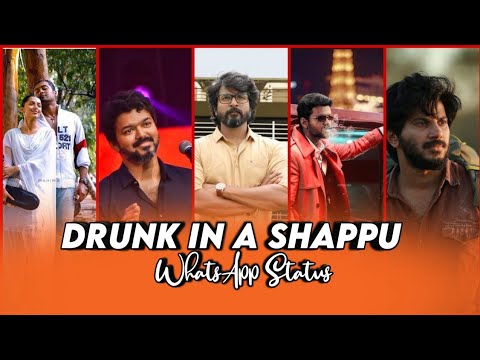 Drunk in the shappu WhatsApp Status tamil Malayalam (no Limit's status)