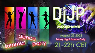 DJJP live  Summer Dance Party! 2023