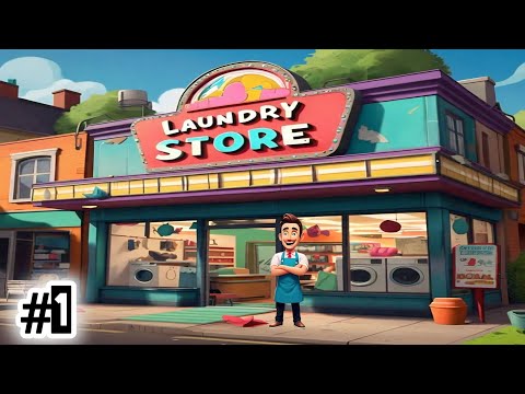 I OPEN LAUNDRY STORE #1 | LAUNDRY STORE SIMULATOR #saiyanxpro #gamerfleet #mobilgamer #laundrystore