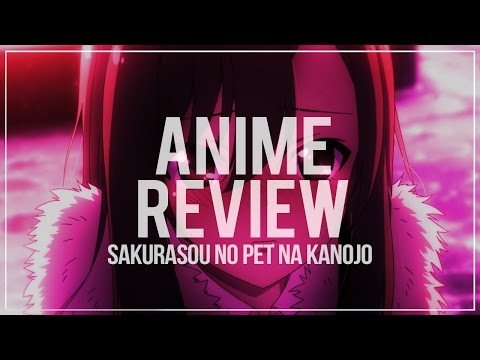 Anime Review: Sakurasou no Pet na Kanojo