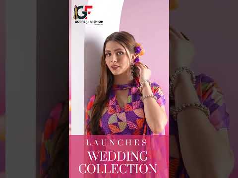 Wedding Collection | Goapl Ji Fashion | Gandhi Nagar Market | Wholesale Price | Ladies Suits |