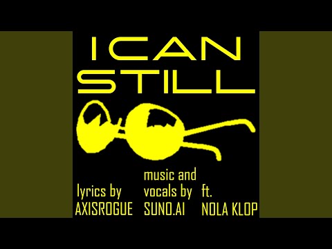 I Can Still— (feat. Nola Klop)