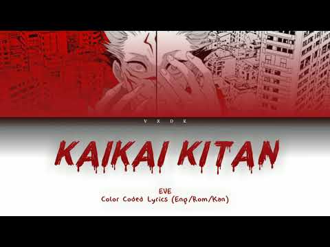 (Jujutsu Kaisen OP) Kaikai Kitan -   EVE [Romaji, Kanji, English, Lyrics]