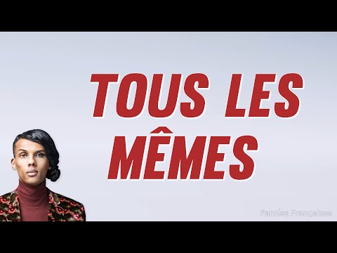 Stromae - ​Tous les mêmes (Paroles)