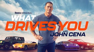 What Drives You with John Cena | Official Trailer | The Roku Channel