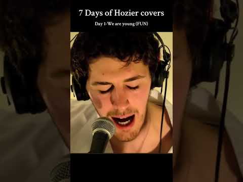 We Are Young - Hozier (fun. Cover) #hozier #7daysofhozier