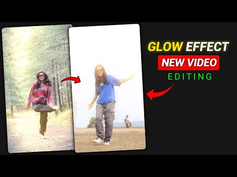 Glow Effect Reels Video Editing | Instagram Viral Glow Effect Video Editing