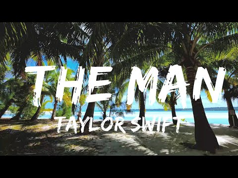 Taylor Swift - The Man (Lyrics)  | Music one for me