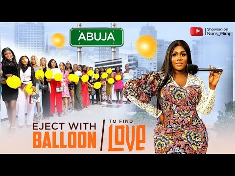 Episode 49( Abuja edition ) pop the balloon to eject least attractive guy on the show