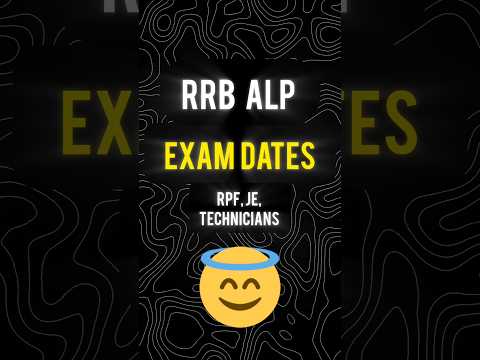 RRB ALP EXAM DATES 2024 | RRB RPF TECHNICIANS JE EXAM DATES 2024 announced