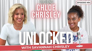 Catching Up With Chloe (feat. Chloe Chrisley) | Unlocked with Savannah Chrisley Podcast Ep. 94