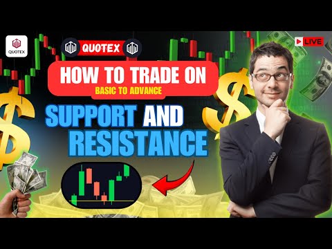 What is Support & Resistance ? | How to Trade in Levels | Quotex