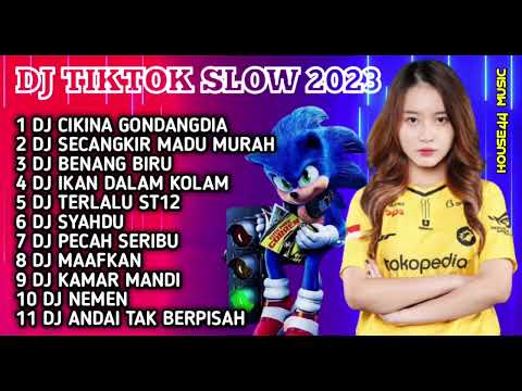 DJ TIKTOK SLOW BASS 2023 - DJ CIKINI GONDANGDIA REMIX TIKTOK - DJ REMIX VIRAL FULL BASS 2023