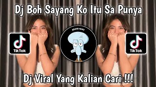 DJ BOH SAYANG KO ITU SA PUNYA | DJ JAN GANGGU EWON FVNKY VIRAL TIKTOK TERBARU 2024