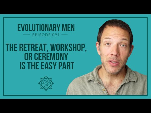 The Retreat, Workshop, or Ceremony is the Easy Part