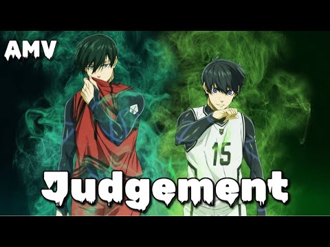 【AMV】Judgement - ASH DA HERO｜藍色監獄Blue lock OP2｜中文字幕