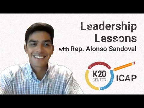 K20 ICAP - Leadership Lessons with State Rep. Arturo Alonso Sandoval