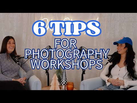 6 Tips For Hosting A Photography Workshop