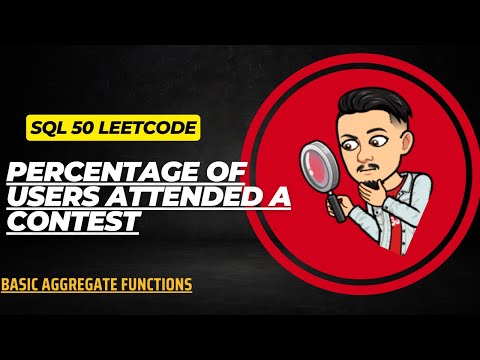 1633. Percentage of Users Attended a Contest | LEETCODE SQL 50 | INTERVIEW SQL QUESTION