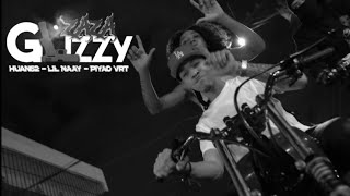 GLIZZY ZAZA 🍃 - HUAN62 ❌ LIL NAAY ❌  PILLAO VRT ( VIDEO OFICIAL )