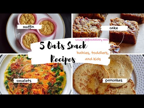 5 Oats Snack Recipes for Babies, Toddlers and kids | 5 Healthy Oatmeal Recipes