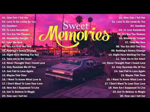 Relaxing Beautiful Oldies Love Songs Of 70s 80s 90s - Best Sweet Memories Love Songs