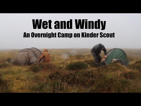 A Very Wet Overnight Camp in the Peak District. Wild Camp with East Anglian Bushcraft. Kinder Scout.