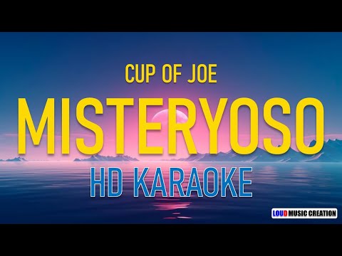 Cup of Joe | MISTERYOSO | HD KARAOKE LYRICS