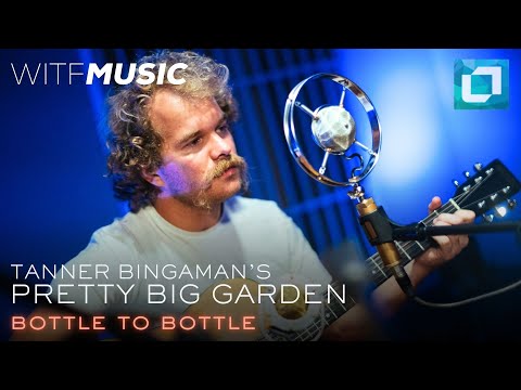 Tanner Bingaman's Pretty Big Garden - Bottle to Bottle (Explicit) | WITF Music