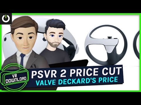 VR Download: PlayStation VR2 Price Cut, Will Valve Deckard Be $1200?