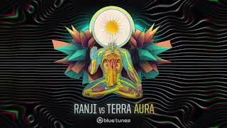 Ranji Vs TERRA - Aura