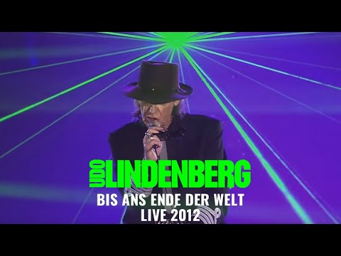 Udo Lindenberg - Bis ans Ende der Welt (LIVE 2012)