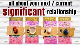 All about your NEXT (or current) SIGNIFICANT relationship💞👀 | pick a card🔮 In-Depth Tarot Reading