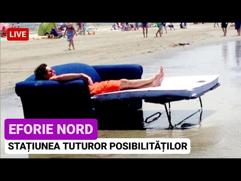 🔴 EFORIE NORD 2024 - Statiunea momentului pe LITORALUL ROMANESC, vezi cum arata LIVE