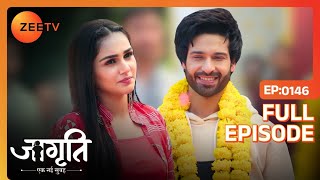 Jagriti के सामने आयी Suraj की जीत की सच्चाई  | Jagriti | Full Ep. 146 | ZEE TV