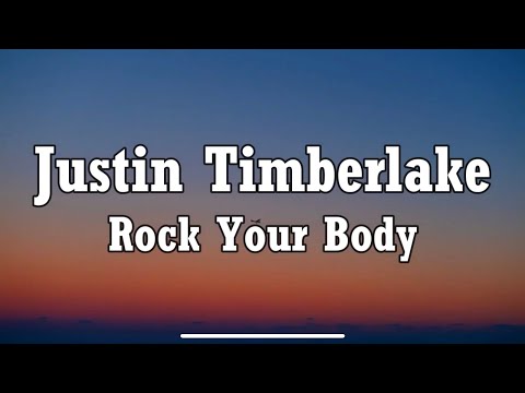 Justin Timberlake - Rock Your Body (Lyrics)