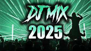 DJ MIX 2025 - Mashups & Remixes of Popular Songs 2025 | DJ Remix Party Club Music Mix 2024 🥳