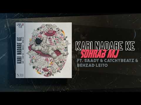 Sohrab Mj - Kari Nadare Ke (feat. Behzad Leito, CatchyBeatz & Saady ) | OFFICIAL TRACK