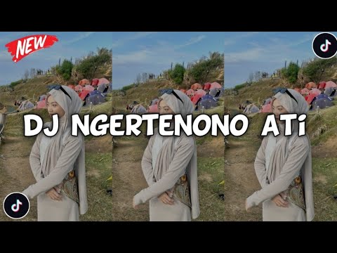 DJ NGERTENONO ATI NDX AKA VIRAL DI TIKTOK TERBARU 2025