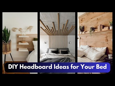 DIY Headboard Ideas for Your Bed