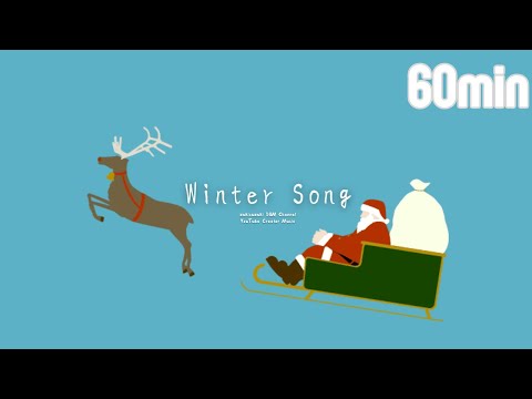 No Copyright Music『Winter Song』[Quiet night / Chill / Lo-fi / 1hour / For work / For streaming]