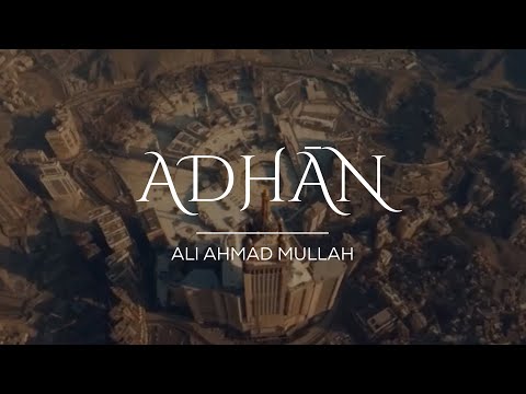 Azan Makkah (Call to prayer) Beautiful Voice | Ali Ahmed Mullah | Masjid Al haram #azan #adhan