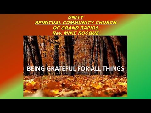 2024-11-24 "Being Grateful for All Things" with Rev Mike Rocque